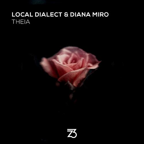 Local Dialect & Diana Miro - Theia [ZT22001Z]